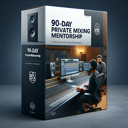 90-Day Private Mixing Mentorship